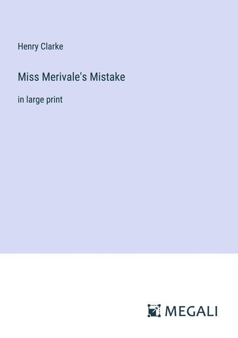 Henry Clarke: Miss Merivale's Mistake, Buch