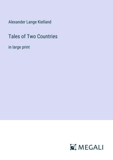 Alexander Lange Kielland: Tales of Two Countries, Buch