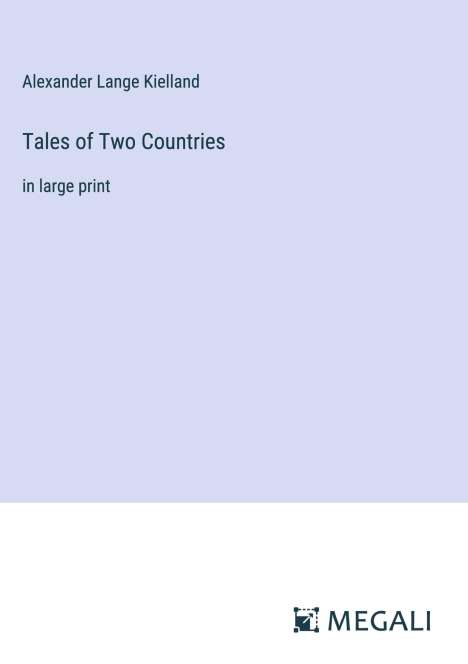 Alexander Lange Kielland: Tales of Two Countries, Buch