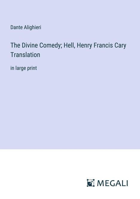 Dante Alighieri: The Divine Comedy; Hell, Henry Francis Cary Translation, Buch