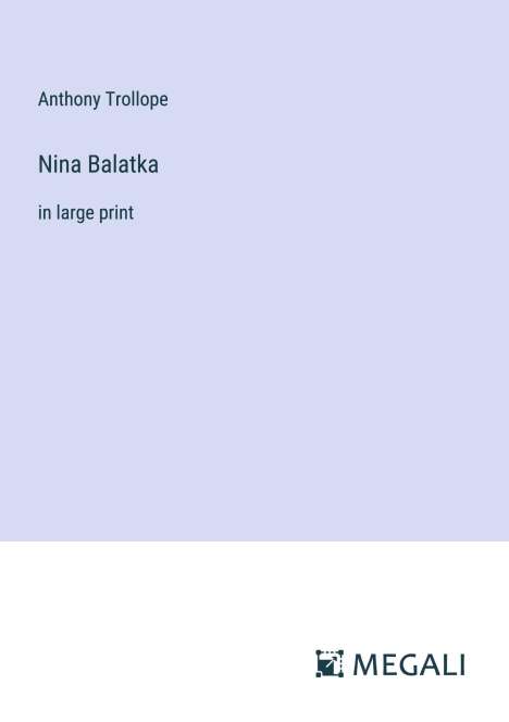 Anthony Trollope: Nina Balatka, Buch