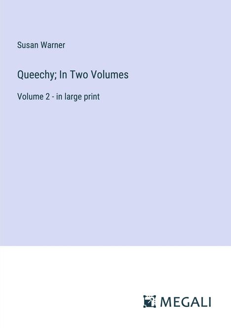 Susan Warner: Queechy; In Two Volumes, Buch