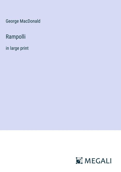 George Macdonald: Rampolli, Buch