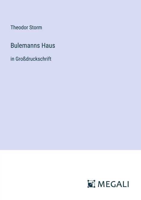 Theodor Storm: Bulemanns Haus, Buch