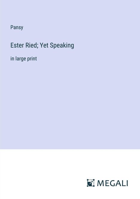 Pansy: Ester Ried; Yet Speaking, Buch