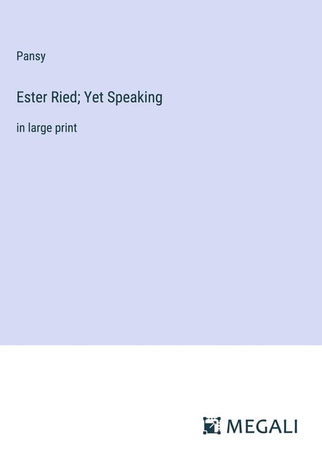 Pansy: Ester Ried; Yet Speaking, Buch
