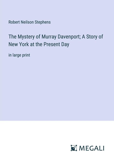 Robert Neilson Stephens: The Mystery of Murray Davenport; A Story of New York at the Present Day, Buch