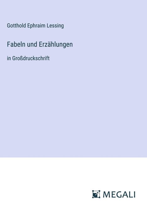 Gotthold Ephraim Lessing: Fabeln und Erzählungen, Buch