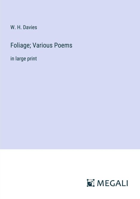 W. H. Davies: Foliage; Various Poems, Buch
