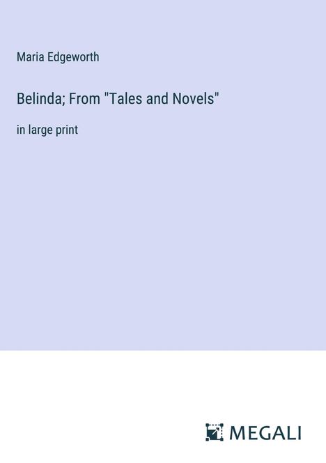 Maria Edgeworth: Belinda; From "Tales and Novels", Buch