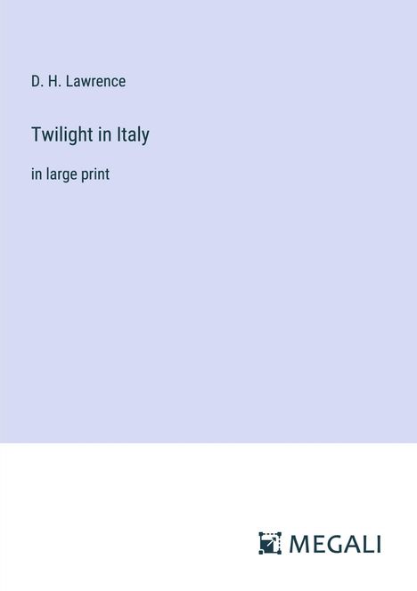 D. H. Lawrence: Twilight in Italy, Buch