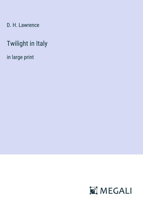 D. H. Lawrence: Twilight in Italy, Buch