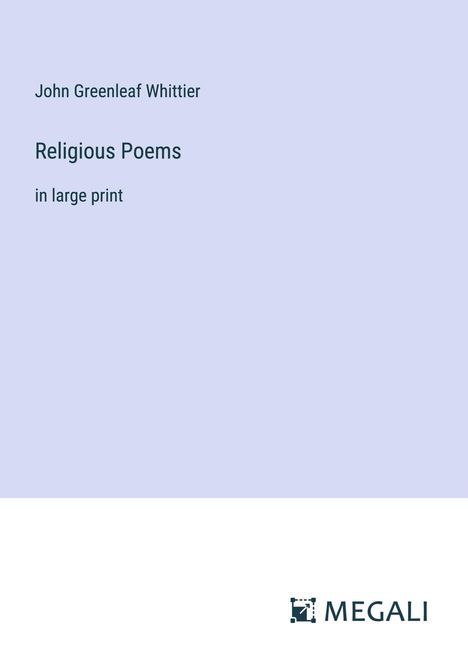 John Greenleaf Whittier: Religious Poems, Buch