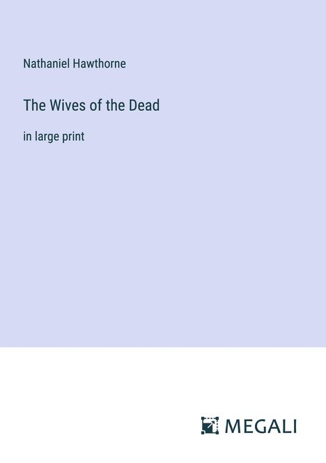 Nathaniel Hawthorne: The Wives of the Dead, Buch