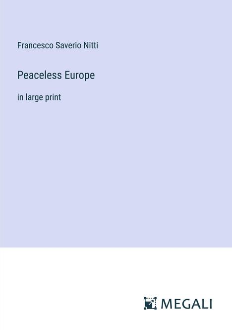 Francesco Saverio Nitti: Peaceless Europe, Buch