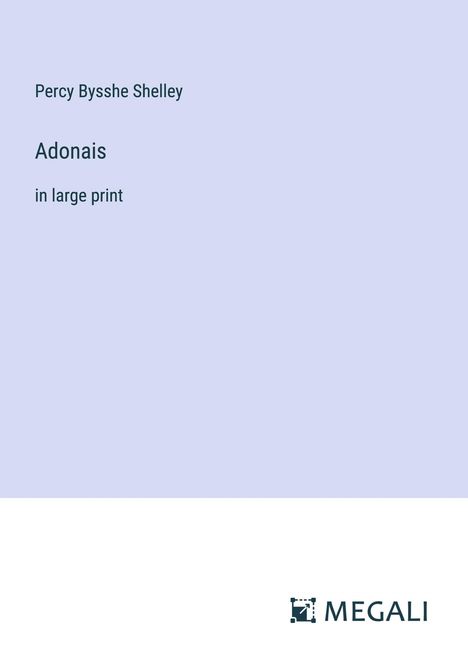 Percy Bysshe Shelley: Adonais, Buch