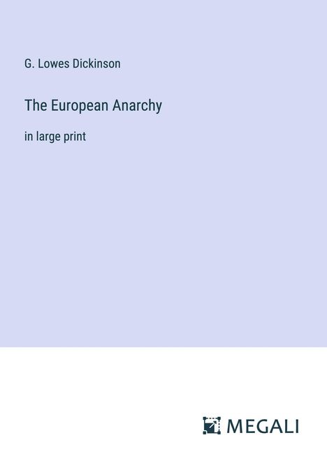 G. Lowes Dickinson: The European Anarchy, Buch