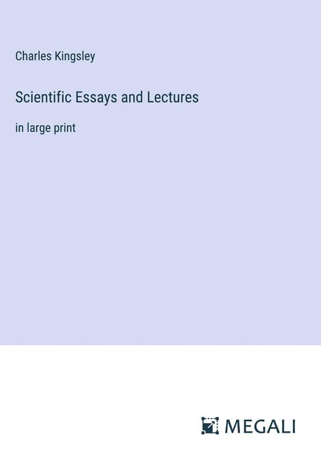 Charles Kingsley: Scientific Essays and Lectures, Buch