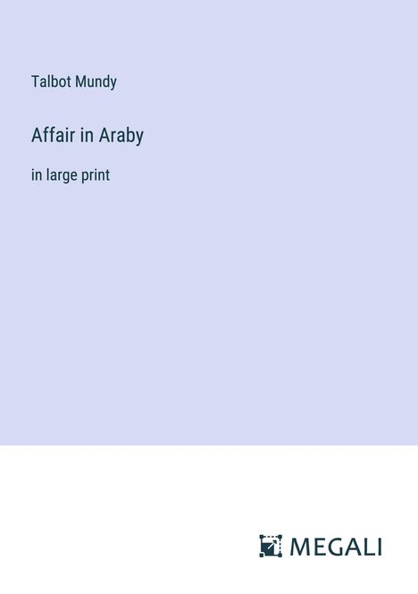 Talbot Mundy: Affair in Araby, Buch