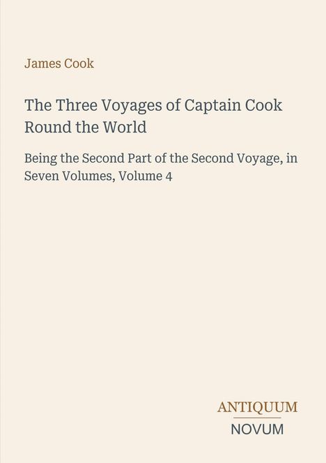 Cover: "The Three Voyages of Captain Cook Round the World" von James Cook. Unten rechts Logo: "Antiquum Novum".