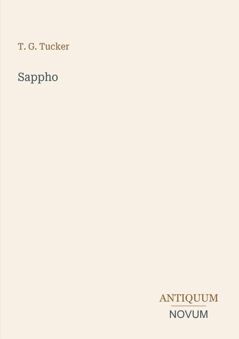 Der Text auf einem beigen Hintergrund enthält: "T. G. Tucker", "Sappho" und "ANTiquum NOVUM".