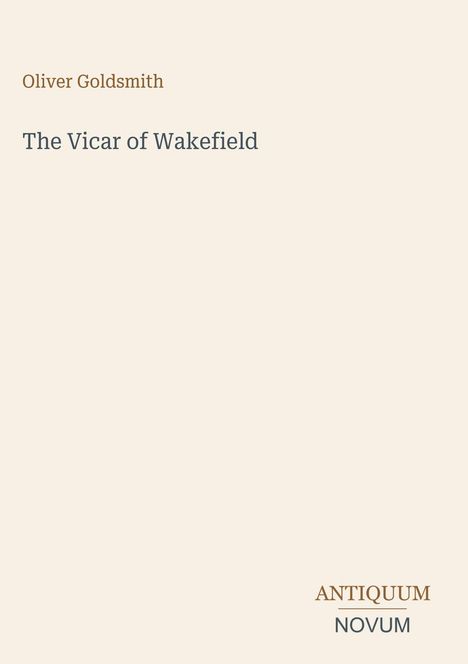 "Oliver Goldsmith. The Vicar of Wakefield. ANTIQUUM NOVUM." Einfache, minimalistische Buchcover-Illustration.
