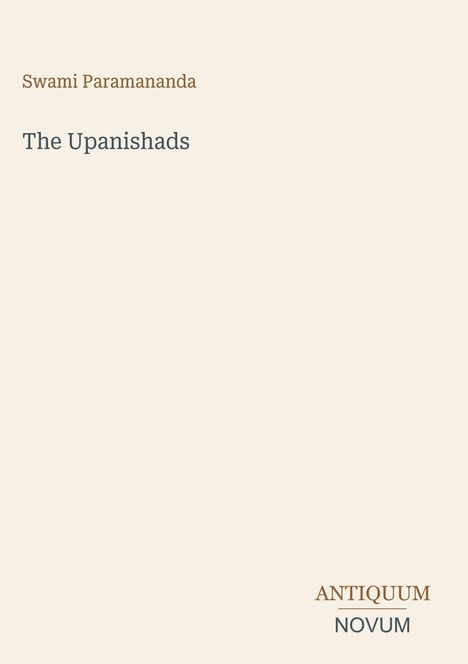 Text: "Swami Paramananda, The Upanishads, ANTIQUUM NOVUM". Einfache, helle Buchcover-Gestaltung.