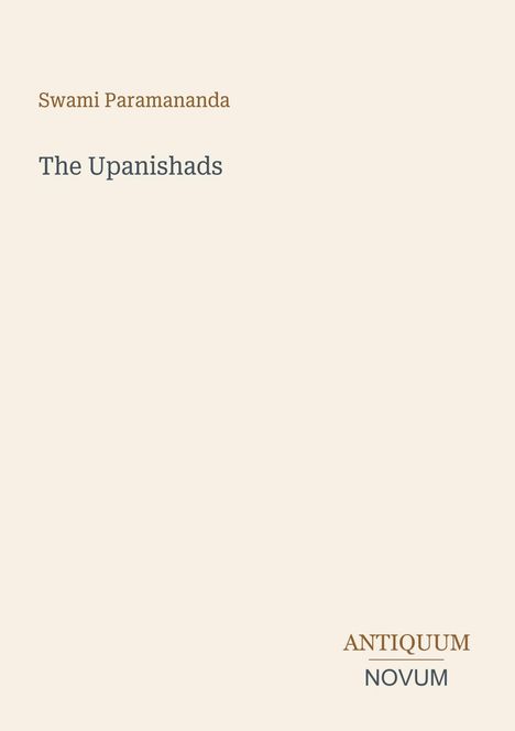 Text: "Swami Paramananda, The Upanishads, ANTIQUUM NOVUM", auf beigem Hintergrund.