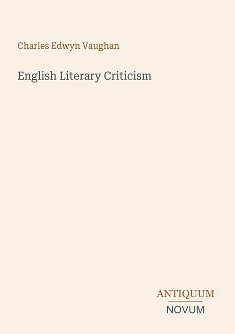 Oben steht "Charles Edwyn Vaughan", darunter "English Literary Criticism". Unten rechts: "ANTIQUM NOVUM". Schlichtes Layout.