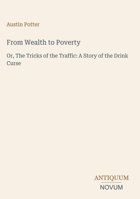 Der Text zeigt den Buchtitel "From Wealth to Poverty" von Austin Potter. Unten rechts steht "ANTIQUM NOVUM".