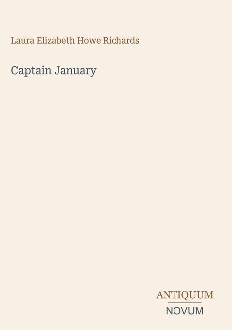 Text: "Laura Elizabeth Howe Richards, Captain January" und "ANTIQUM NOVUM". Schlichtes Design auf hellem Hintergrund.