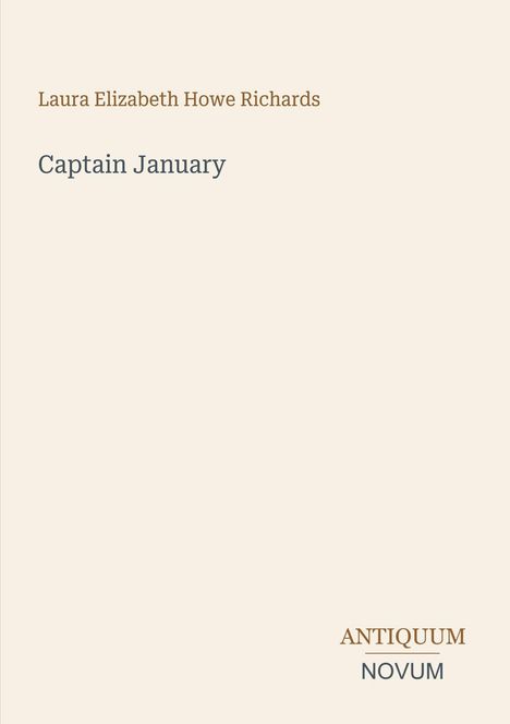 Text: "Laura Elizabeth Howe Richards, Captain January, ANTIQUUM NOVUM." Einfache, minimalistische Buchcover-Gestaltung.
