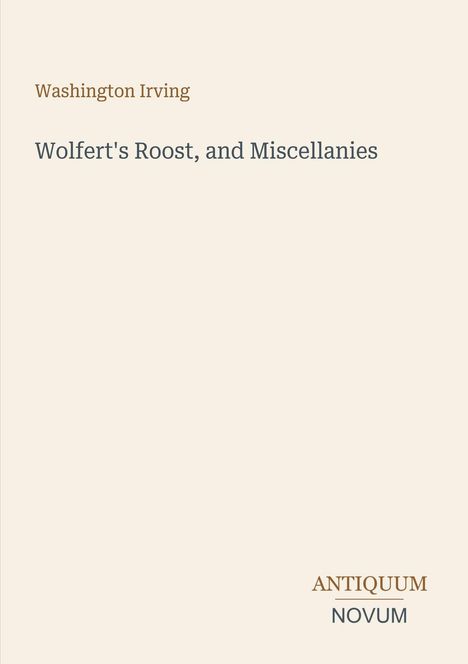 Text: "Washington Irving", "Wolfert's Roost, and Miscellanies", "ANTIQUE NOVUM". Schlichtes, minimalistisches Design.