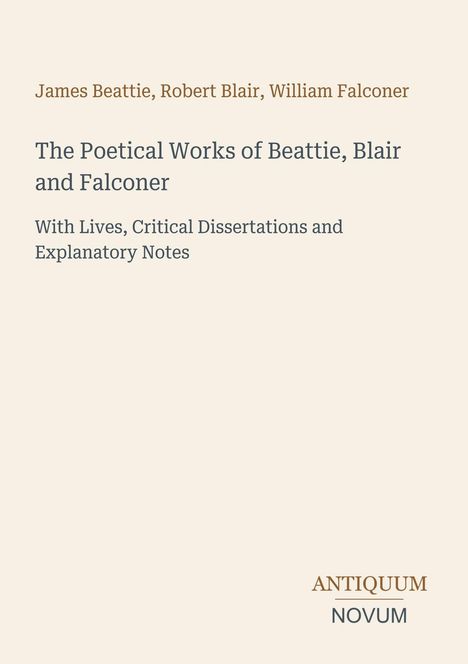 Titeltext: "The Poetical Works of Beattie, Blair and Falconer". Unten ein Logo: "ANTIQUM NOVUM".