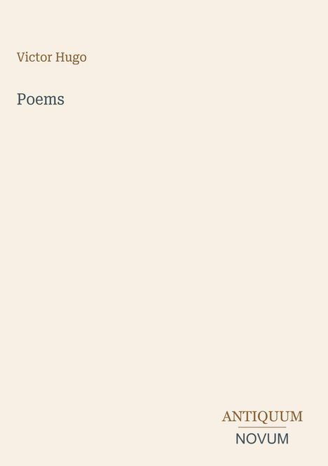 Text: "Victor Hugo", "Poems", "ANTIKUM", "NOVUM". Einfache Gestaltung auf beigem Hintergrund.