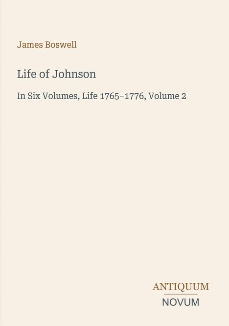 "Life of Johnson" von James Boswell, Band 2, 1765–1776, Antiquum Novum. Schlichtes, minimalistisches Design.