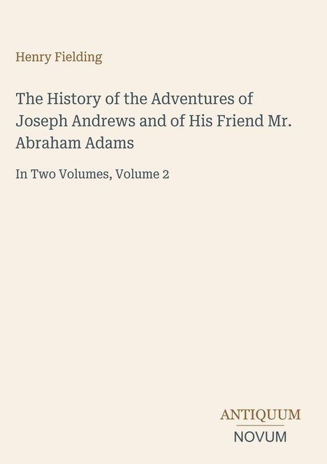Oben steht „Henry Fielding“. Darunter der Buchtitel: „The History of the Adventures of Joseph Andrews“.