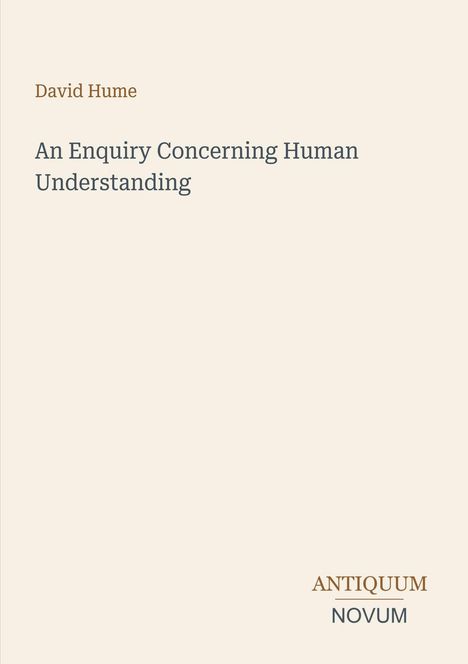 Text: "David Hume", "An Enquiry Concerning Human Understanding", "ANTIQUM NOVUM". Beige Hintergrund, schlichte Gestaltung.
