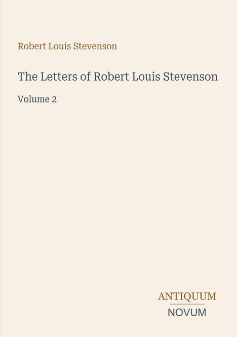 Titel: "The Letters of Robert Louis Stevenson" Band 2. Oben links brauner und grauer Text, unten rechts ein minimalistisches Logo.