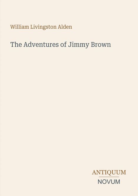 „William Livingston Alden, The Adventures of Jimmy Brown“, zentriert auf bordeauxfarbenem Hintergrund.