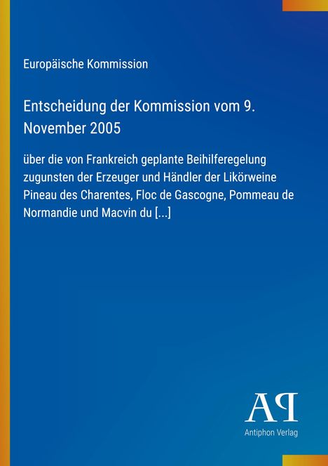 Europäische Kommission: Entscheidung vom 9. November 2005 über Beihilferegelung, gelber Rand, blaues Design, Verlagslogo.