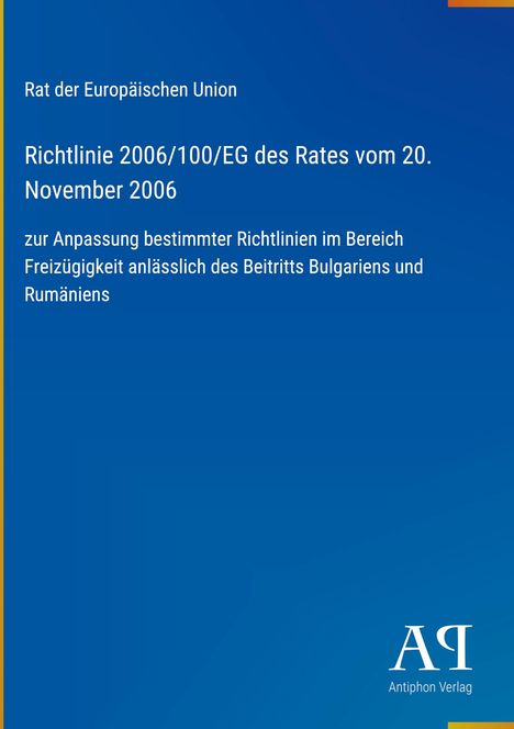 Text über EU-Richtlinie 2006/100/EG zur Freizügigkeit bei EU-Erweiterung. Blaues Cover, Antiphon Verlag Logo.