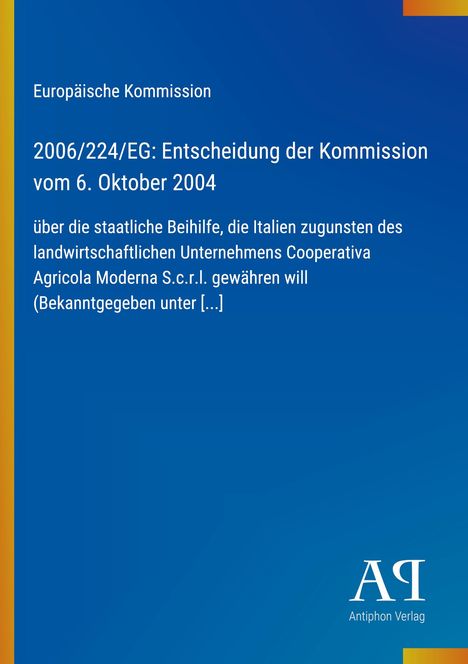 Text über EU-Kommissionsentscheidung 2004 zu italienischer Beihilfe. Blauer Hintergrund, links gelber Streifen. Logo „AP“.