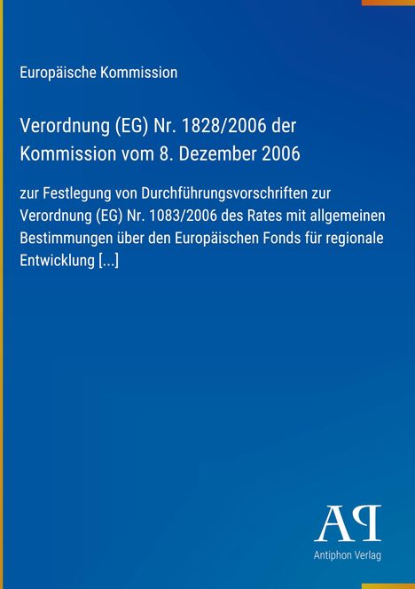Europäische Kommission, Verordnung (EG) Nr. 1828/2006, 8. Dezember 2006. Blau mit Logo „AA Antiphon Verlag“.