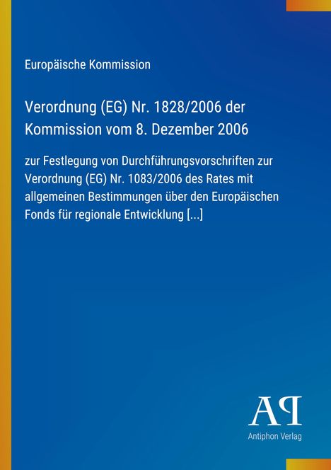 „Europäische Kommission, Verordnung (EG) Nr. 1828/2006, blaue Seite, gelber Rand, Logo Antiphon Verlag.“