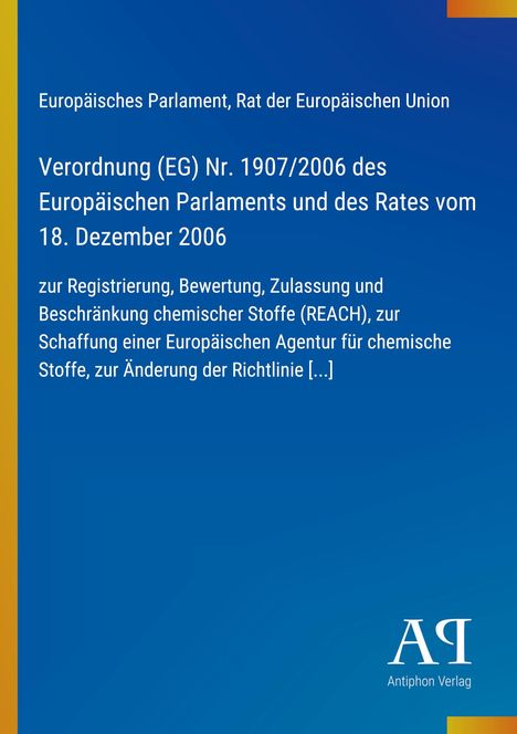 Europäisches Parlament, Rat der Europäischen Union. Verordnung (EG) Nr. 1907/2006. Blaues Cover mit gelbem Rand.