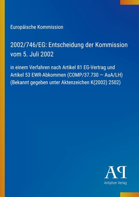 Europäische Kommission, Entscheidung vom 5. Juli 2002; blaues Design mit gelbem Streifen links; Logo unten rechts.