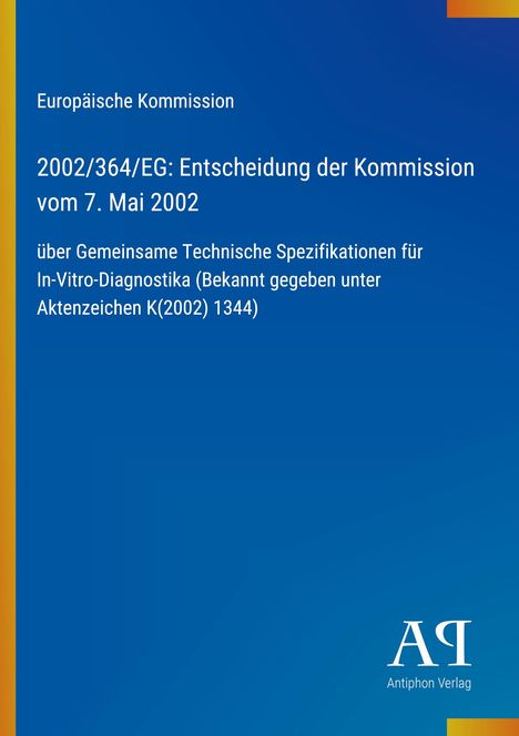Europäische Kommission, Entscheidung von 2002, In-Vitro-Diagnostika. Blaues Cover, gelber Streifen links, Logo unten rechts.