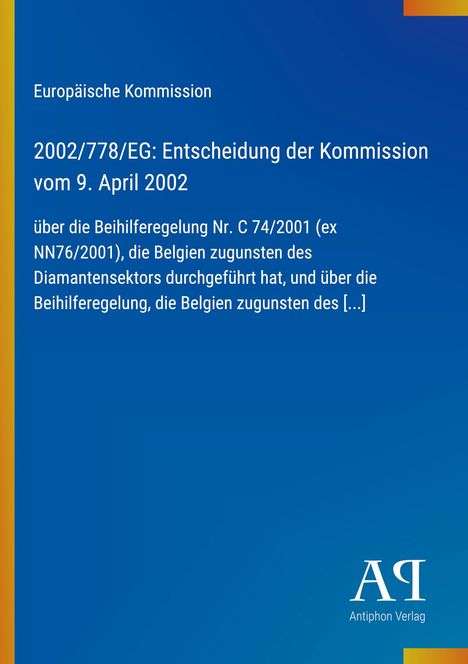 Europäische Kommission, Entscheidung 2002/778/EG vom 9. April 2002. Blaues Design mit gelben Streifen, Logo unten rechts.