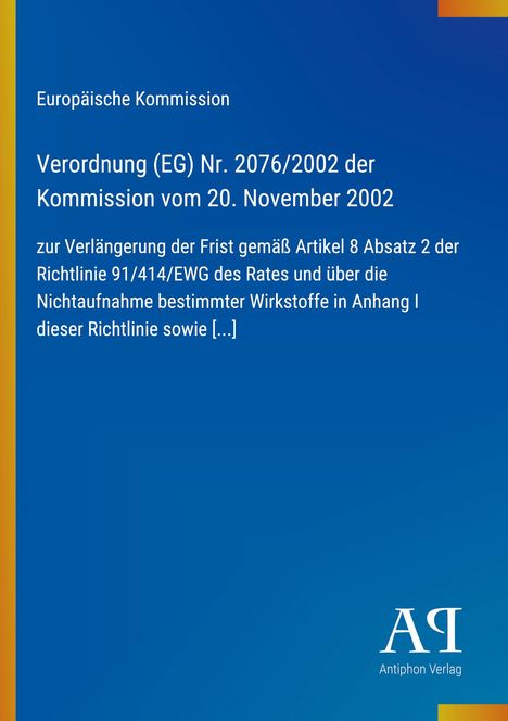 Text: "Europäische Kommission; Verordnung (EG) Nr. 2076/2002 vom 20. November 2002 zur Verlängerung der Frist [...]". 

Blau mit gelbem Streifen links, Logo unten rechts.